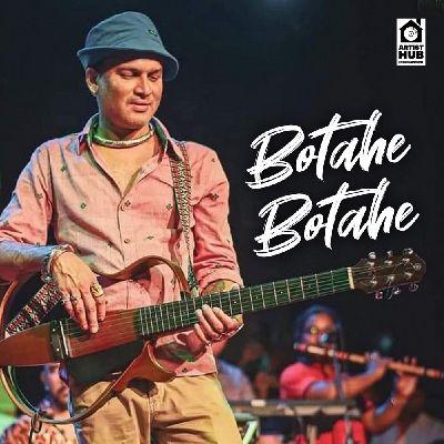 Botahe Botahe, Listen the song Botahe Botahe, Play the song Botahe Botahe, Download the song Botahe Botahe