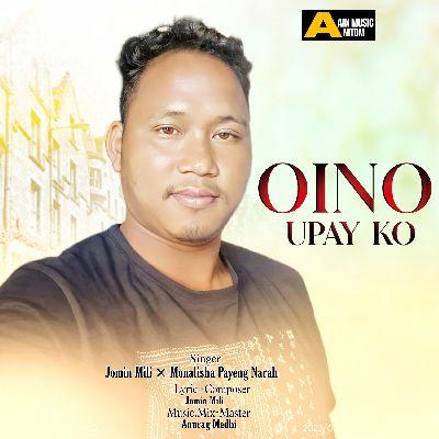 Oino Upay Ko, Listen the song Oino Upay Ko, Play the song Oino Upay Ko, Download the song Oino Upay Ko