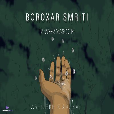 Boroxar Smriti, Listen the song Boroxar Smriti, Play the song Boroxar Smriti, Download the song Boroxar Smriti