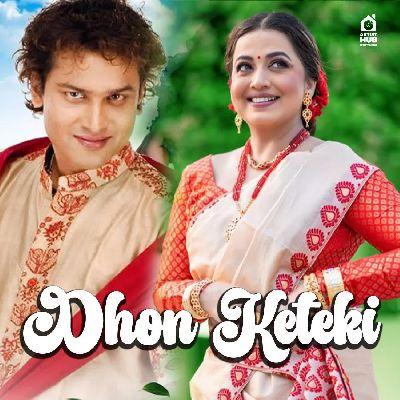 Dhon Keteki, Listen the songs of  Dhon Keteki, Play the songs of Dhon Keteki, Download the songs of Dhon Keteki