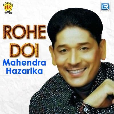 Rohe Doi, Listen the songs of  Rohe Doi, Play the songs of Rohe Doi, Download the songs of Rohe Doi