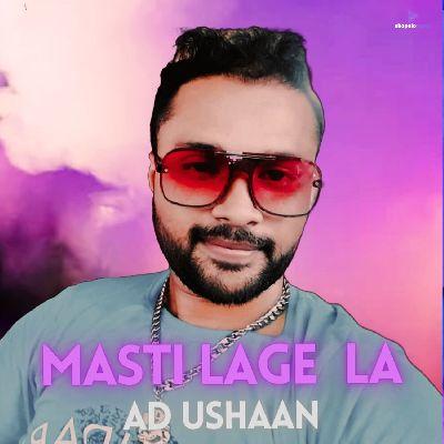 MASTI LAGE LA, Listen the songs of  MASTI LAGE LA, Play the songs of MASTI LAGE LA, Download the songs of MASTI LAGE LA