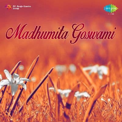 Madhumita Goswami, Listen the songs of  Madhumita Goswami, Play the songs of Madhumita Goswami, Download the songs of Madhumita Goswami
