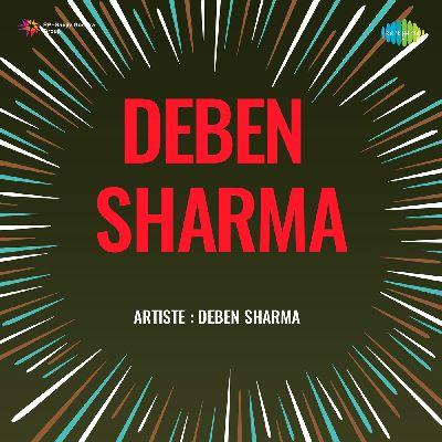 Deben Sharma, Listen the songs of  Deben Sharma, Play the songs of Deben Sharma, Download the songs of Deben Sharma