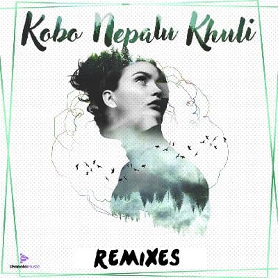 Kobo Nepalu Khuli (Remixes), Listen the songs of  Kobo Nepalu Khuli (Remixes), Play the songs of Kobo Nepalu Khuli (Remixes), Download the songs of Kobo Nepalu Khuli (Remixes)