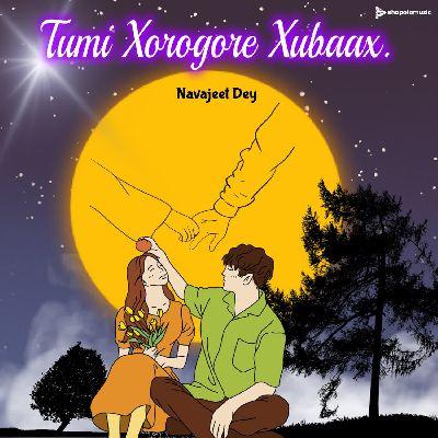 Tumi Xorogore Xubaax, Listen the song Tumi Xorogore Xubaax, Play the song Tumi Xorogore Xubaax, Download the song Tumi Xorogore Xubaax