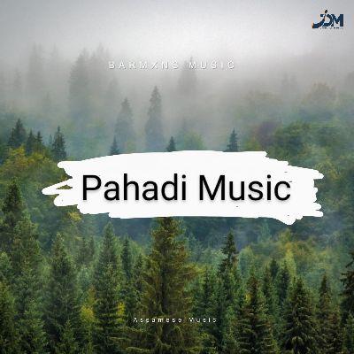 Pahadi Music, Listen the songs of  Pahadi Music, Play the songs of Pahadi Music, Download the songs of Pahadi Music