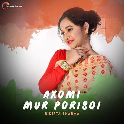 Axomi Mur Porisoi, Listen the songs of  Axomi Mur Porisoi, Play the songs of Axomi Mur Porisoi, Download the songs of Axomi Mur Porisoi