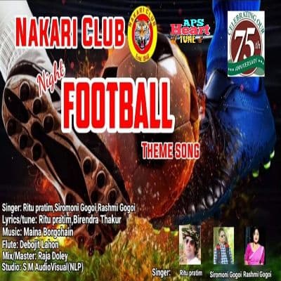 Nakari Club Night Football (Them Song), Listen the songs of  Nakari Club Night Football (Them Song), Play the songs of Nakari Club Night Football (Them Song), Download the songs of Nakari Club Night Football (Them Song)