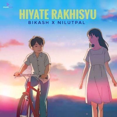 Hiyate Rakhisyu, Listen the song Hiyate Rakhisyu, Play the song Hiyate Rakhisyu, Download the song Hiyate Rakhisyu