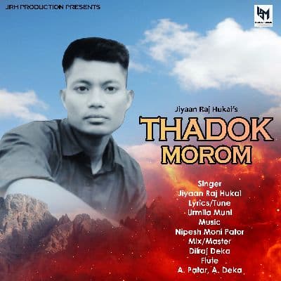 Thadok Morom, Listen the song Thadok Morom, Play the song Thadok Morom, Download the song Thadok Morom