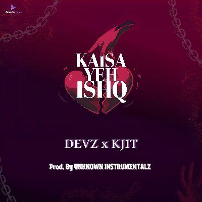 Kaisa Yeh Ishq, Listen the songs of  Kaisa Yeh Ishq, Play the songs of Kaisa Yeh Ishq, Download the songs of Kaisa Yeh Ishq