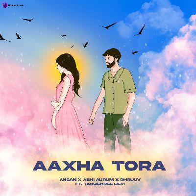 Aaxha Tora, Listen the songs of  Aaxha Tora, Play the songs of Aaxha Tora, Download the songs of Aaxha Tora