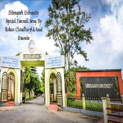 Dibrugarh University Special Farewell Song, Listen the song Dibrugarh University Special Farewell Song, Play the song Dibrugarh University Special Farewell Song, Download the song Dibrugarh University Special Farewell Song