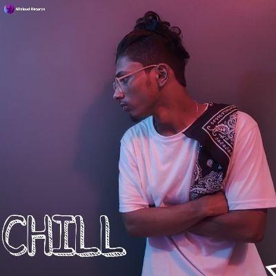 CHILL, Listen the song CHILL, Play the song CHILL, Download the song CHILL