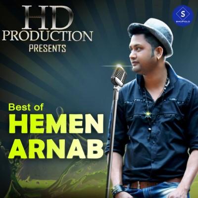 Best of Hemen Arnab, Listen the songs of  Best of Hemen Arnab, Play the songs of Best of Hemen Arnab, Download the songs of Best of Hemen Arnab