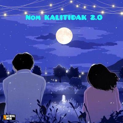 NOM KALITIDAK 2.0, Listen the song NOM KALITIDAK 2.0, Play the song NOM KALITIDAK 2.0, Download the song NOM KALITIDAK 2.0