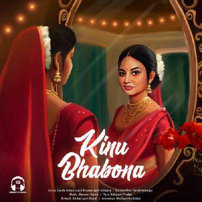 Kinu Bhabona, Listen the song Kinu Bhabona, Play the song Kinu Bhabona, Download the song Kinu Bhabona