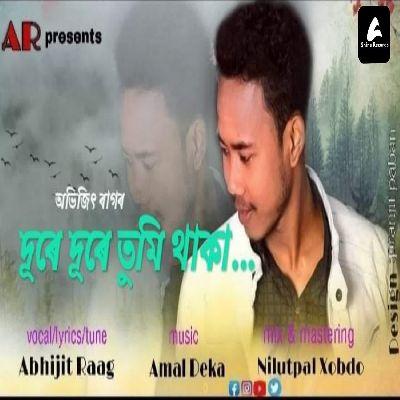 Dure Dure Tumi Thaka, Listen the song Dure Dure Tumi Thaka, Play the song Dure Dure Tumi Thaka, Download the song Dure Dure Tumi Thaka