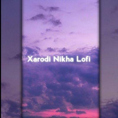 Xarodi Nikha Lofi, Listen the song Xarodi Nikha Lofi, Play the song Xarodi Nikha Lofi, Download the song Xarodi Nikha Lofi