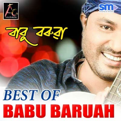 Best of Babu Baruah, Listen the songs of  Best of Babu Baruah, Play the songs of Best of Babu Baruah, Download the songs of Best of Babu Baruah