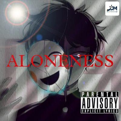 Aloneness, Listen the songs of  Aloneness, Play the songs of Aloneness, Download the songs of Aloneness