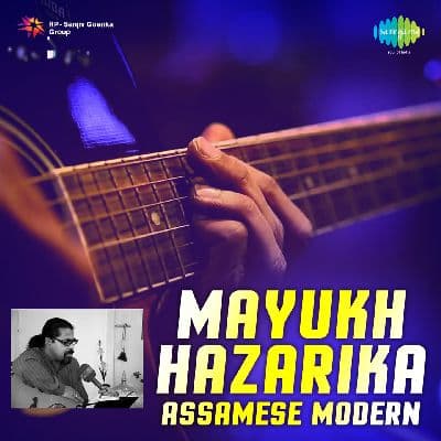 Mayukh Hazarika Assamese Modern, Listen the songs of  Mayukh Hazarika Assamese Modern, Play the songs of Mayukh Hazarika Assamese Modern, Download the songs of Mayukh Hazarika Assamese Modern