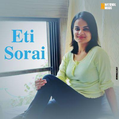 Eti Sorai, Listen the song Eti Sorai, Play the song Eti Sorai, Download the song Eti Sorai