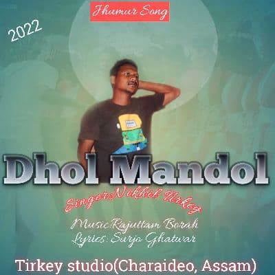 Dhol Mandol, Listen the songs of  Dhol Mandol, Play the songs of Dhol Mandol, Download the songs of Dhol Mandol