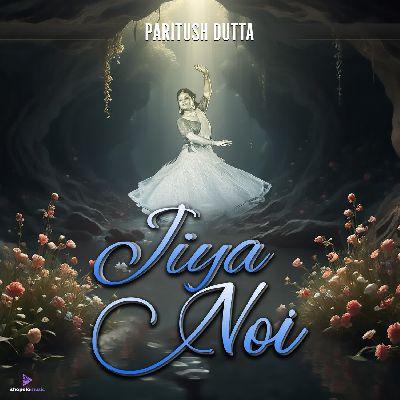 Jiya Noi, Listen the song Jiya Noi, Play the song Jiya Noi, Download the song Jiya Noi