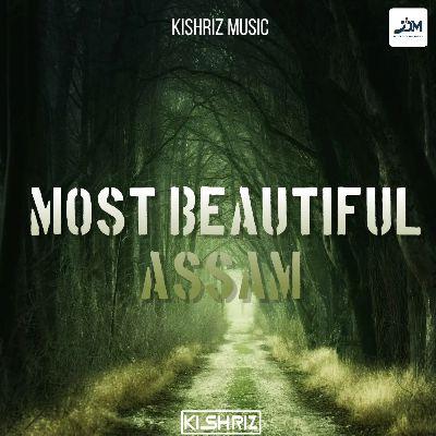 Most Beautiful Assam, Listen the song Most Beautiful Assam, Play the song Most Beautiful Assam, Download the song Most Beautiful Assam