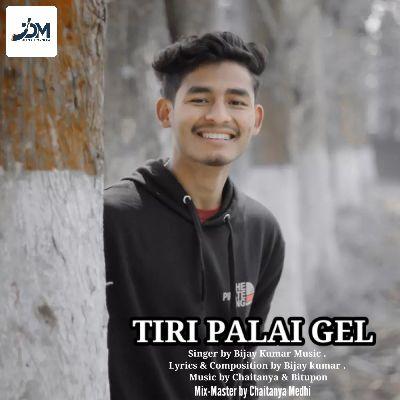 Tiri Palai Gel, Listen the songs of  Tiri Palai Gel, Play the songs of Tiri Palai Gel, Download the songs of Tiri Palai Gel