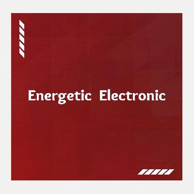 Energetic Electronic, Listen the songs of  Energetic Electronic, Play the songs of Energetic Electronic, Download the songs of Energetic Electronic