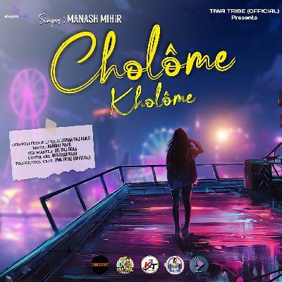 CHOLOME KHOLOME, Listen the song CHOLOME KHOLOME, Play the song CHOLOME KHOLOME, Download the song CHOLOME KHOLOME