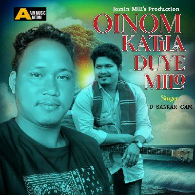 Oinom Katila Duye Milo, Listen the songs of  Oinom Katila Duye Milo, Play the songs of Oinom Katila Duye Milo, Download the songs of Oinom Katila Duye Milo