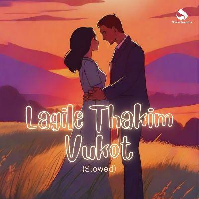 Lagile Thakim Vukot (Slowed), Listen the song Lagile Thakim Vukot (Slowed), Play the song Lagile Thakim Vukot (Slowed), Download the song Lagile Thakim Vukot (Slowed)