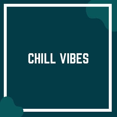 Chill Vibes, Listen the songs of  Chill Vibes, Play the songs of Chill Vibes, Download the songs of Chill Vibes