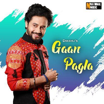 Gaan Pagla, Listen the song Gaan Pagla, Play the song Gaan Pagla, Download the song Gaan Pagla