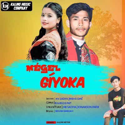 Megel Giyoka, Listen the song Megel Giyoka, Play the song Megel Giyoka, Download the song Megel Giyoka