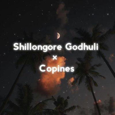 Shillongore Godhuli × Copines, Listen the song Shillongore Godhuli × Copines, Play the song Shillongore Godhuli × Copines, Download the song Shillongore Godhuli × Copines