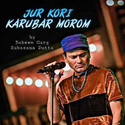 Jur Kori Karubar Morom, Listen the songs of  Jur Kori Karubar Morom, Play the songs of Jur Kori Karubar Morom, Download the songs of Jur Kori Karubar Morom