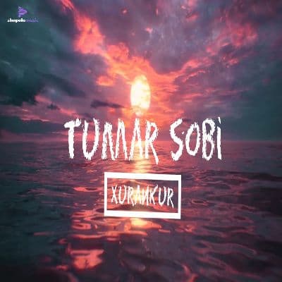 TUMAR SOBI, Listen the song TUMAR SOBI, Play the song TUMAR SOBI, Download the song TUMAR SOBI