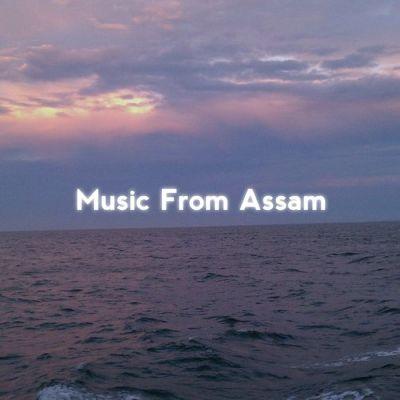 Music From Assam, Listen the song Music From Assam, Play the song Music From Assam, Download the song Music From Assam