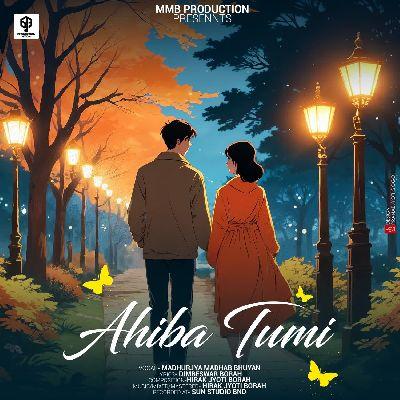 Ahiba Tumi, Listen the songs of  Ahiba Tumi, Play the songs of Ahiba Tumi, Download the songs of Ahiba Tumi