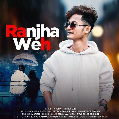 Ranjha Weh, Listen the song Ranjha Weh, Play the song Ranjha Weh, Download the song Ranjha Weh