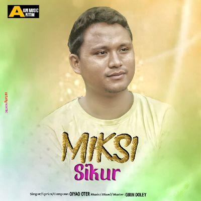 Miksi Sikur, Listen the songs of  Miksi Sikur, Play the songs of Miksi Sikur, Download the songs of Miksi Sikur