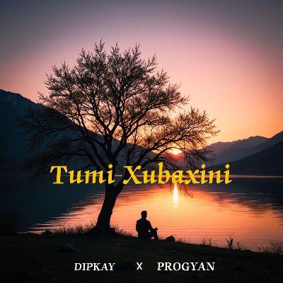 Tumi Xubaxini, Listen the songs of  Tumi Xubaxini, Play the songs of Tumi Xubaxini, Download the songs of Tumi Xubaxini