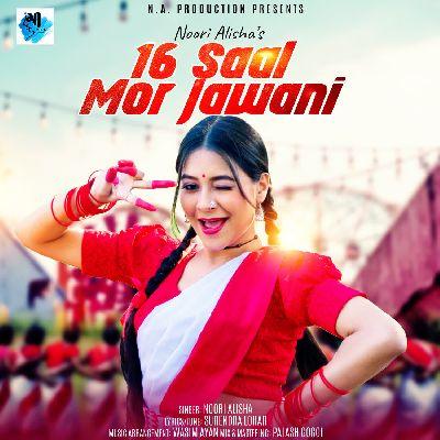 16 Saal Mor Jawani, Listen the song 16 Saal Mor Jawani, Play the song 16 Saal Mor Jawani, Download the song 16 Saal Mor Jawani