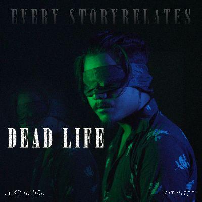 Dead Life, Listen the songs of  Dead Life, Play the songs of Dead Life, Download the songs of Dead Life