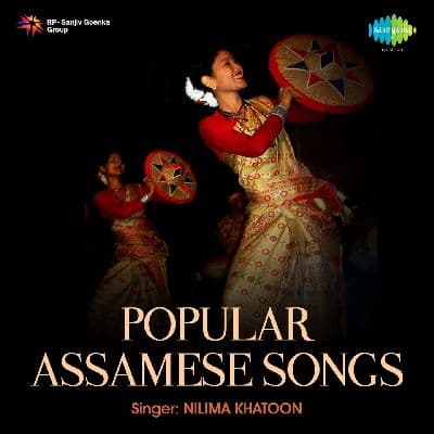 Popular Assamese Songs, Listen the songs of  Popular Assamese Songs, Play the songs of Popular Assamese Songs, Download the songs of Popular Assamese Songs